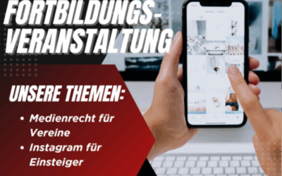 Fortbildungsveranstaltung: Medienrecht für Vereine & Instagram für Einsteiger